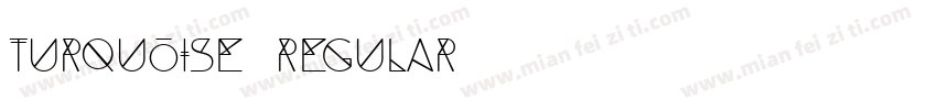 Turquoise Regular字体转换